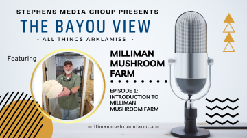 The Bayou View - Introducing Milliman Mushroom Farm